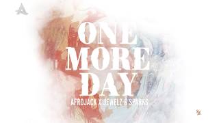 Afrojack x Jewelz &amp; Sparks - One More Day