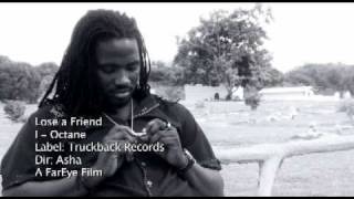 I Octane  - Lose A Friend (Official Video)