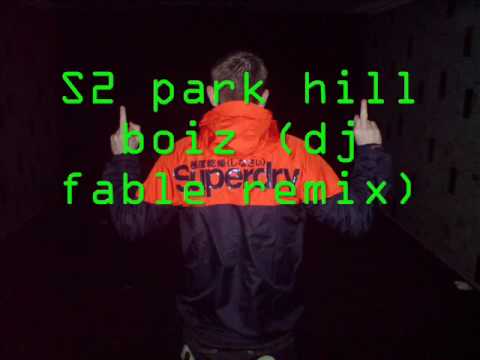 S2 park hill boiz (dj fable remix)
