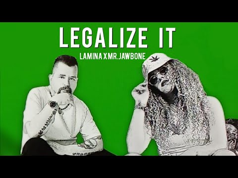 LAMINA x Mr. Jawbone  LEGALIZE IT  Official Video