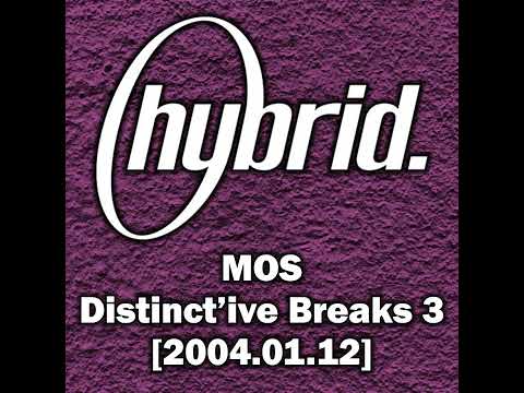 Hybrid - MOS Distinct'ive Breaks 3 [2004.01.12]