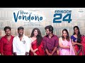 Hiee Vandana Episode 24 Vandana Official Mohit Pedada Telugu Web Series Infinitum Media