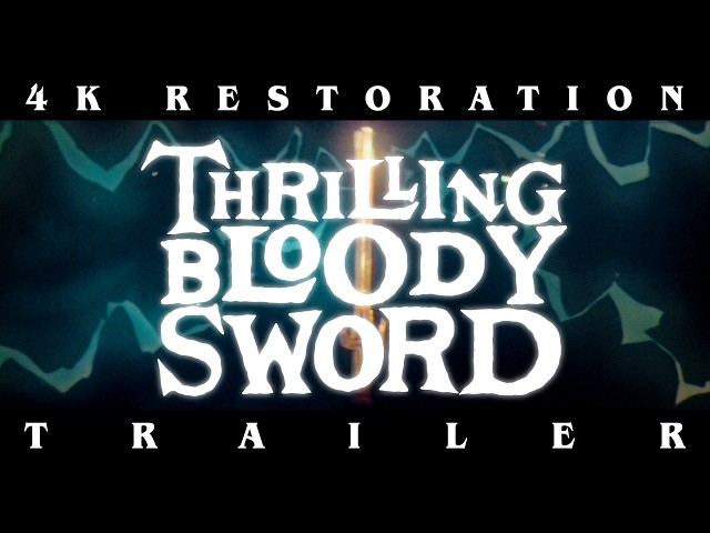 THRILLING BLOODY SWORD (1981) - TRAILER - 4K