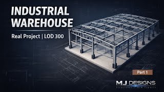 Industrial Warehouse BIM Workflow LOD 300: Real Project Part 1
