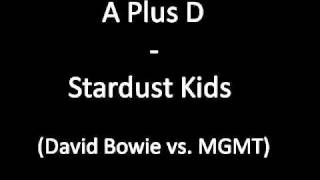 A Plus D - Stardust Kids