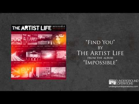 The Artist Life - Find You