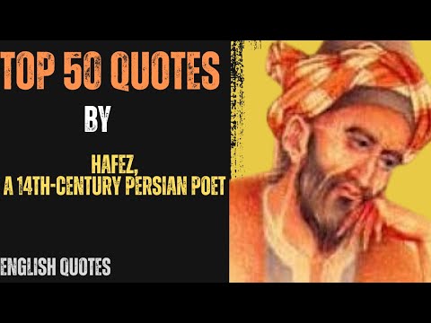 Top 50 Quotes by Hafez, a 14th-century Persian poet