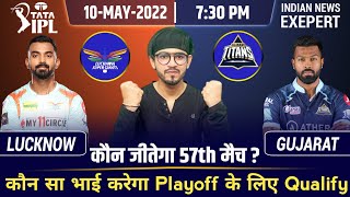 IPL 2022-LSG vs GT 57th Match Prediction,Pre-Analysis,Playing 11,Fantasy Team and Much More