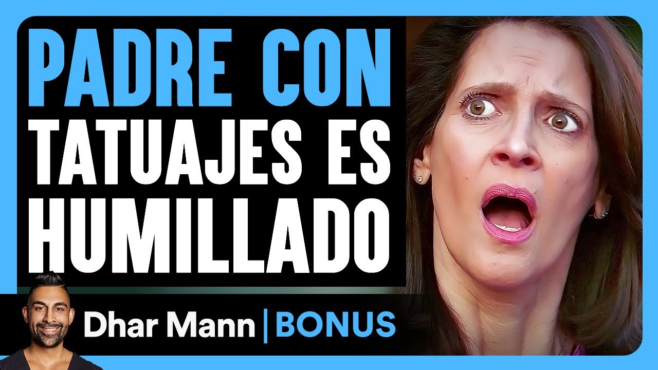 Padre Con Tatuajes Es Humillado | Dhar Mann Studios