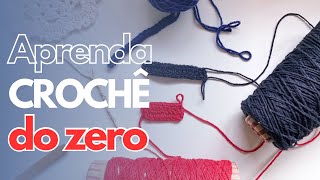 COMO APRENDER OS PONTOS BÁSICOS DO CROCHÊ - Ponto Alto - Ponto Baixo