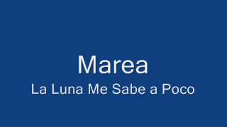 Marea la luna me sabe a poco