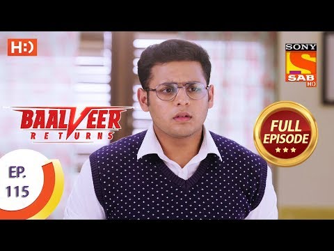 Baalveer Returns - Ep 115 - Full Episode - 17th February 2020