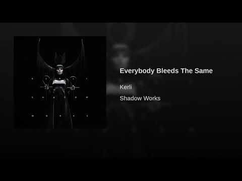 Video thumbnail for Everybody Bleeds the Same