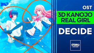 Download lagu 3D KANOJO REAL GIRL / OST  / DECIDE / EXTENDED 👈 mp3