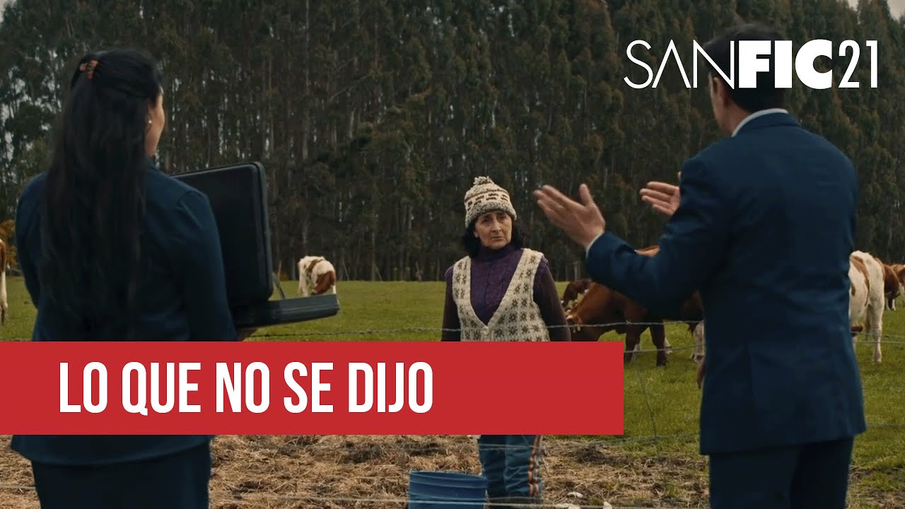 Lo que no se dijo - Competencia Cine Chileno - SANFIC21