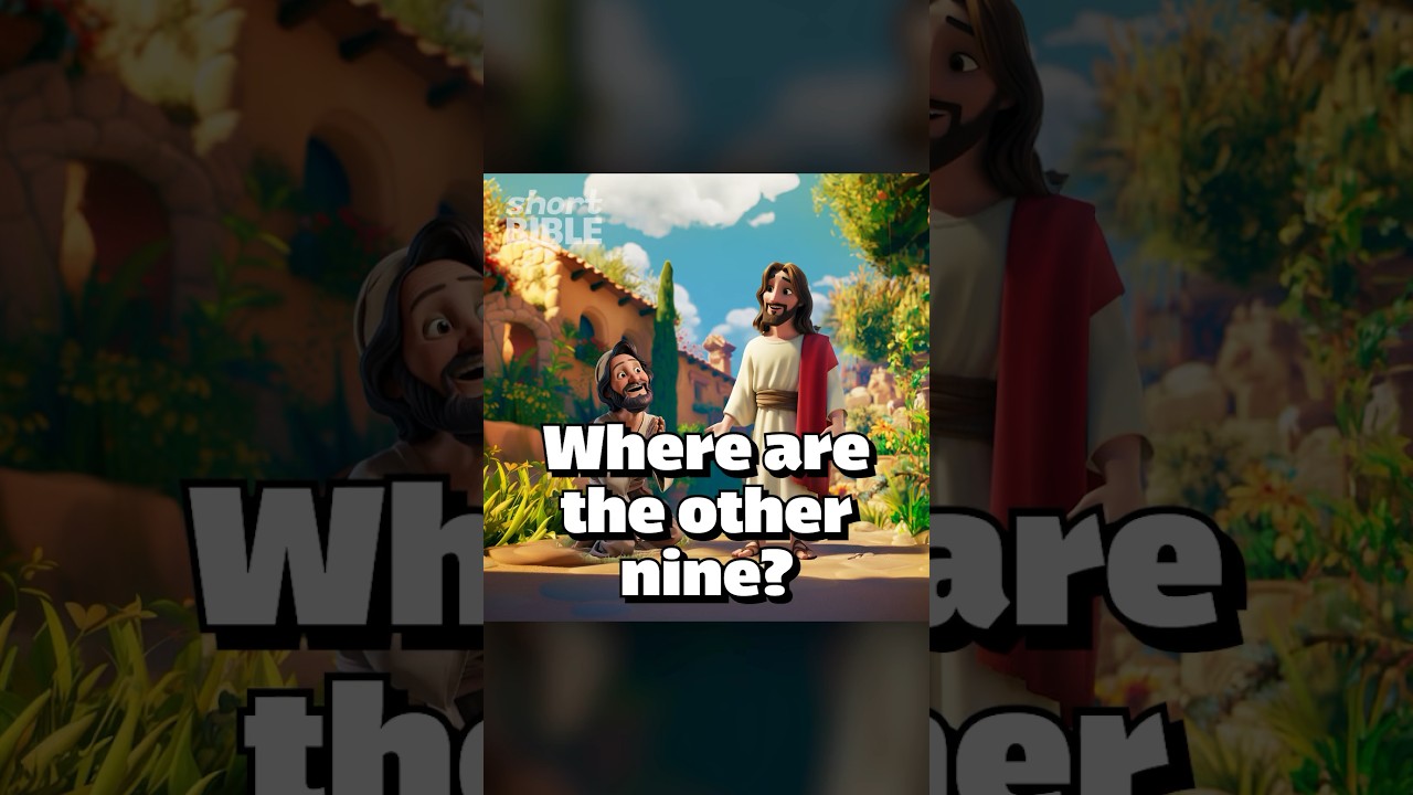 [Short BIBLE] Where are the other nine?