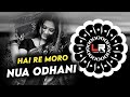 Hai Re Moro Nua Odhani ODIA DJ Ll EDM X CIRCUIT MIX Ll DJ LUCIFER X CHITRITA X ARCHIT LlOdiadj