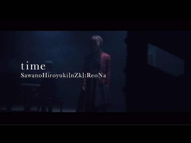 Sawanohiroyuki Nzk Reona Time 歌詞 歌ネット
