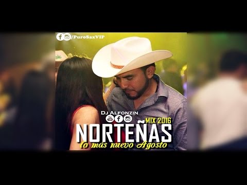 Norteñas Mix 2016 Lo Más Nuevo Agosto "ESTRENOS" Gente Bailando ► DjAlfonzin