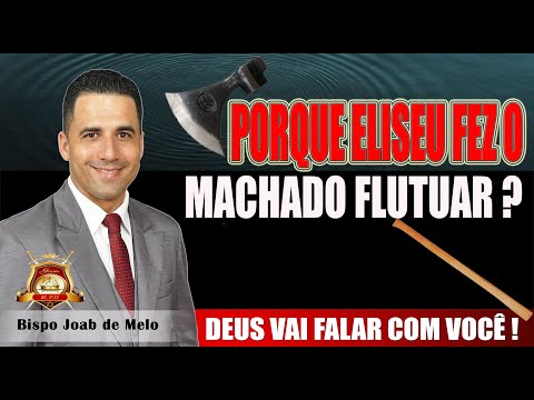 Pregação Forte 🔥 Porque Eliseu Fez o Machado Flutuar ? 😭