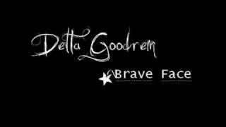 Delta Goodrem - Brave Face