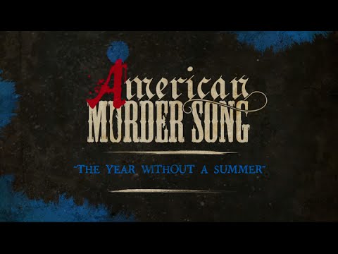 American Murder Song - The Year Without A Summer (Official Lyrics Video)
