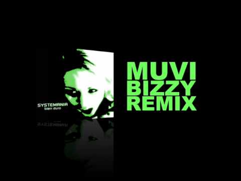 Systemania  - Muvi (Bizzy rmx)