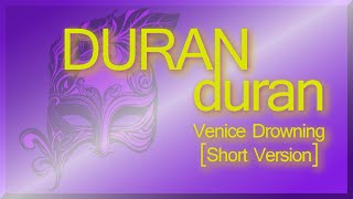 Duran Duran - Venice Drowning [Short Version]