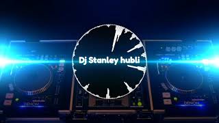 King of the King dj Stanley hubli 2018