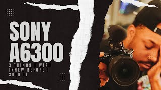 Video thumbnail for Sony a6300 - 3 things I wish I knew before I sold my Sony a6300 by Joey Brown