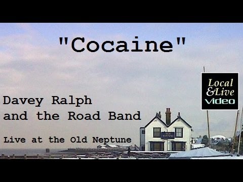 Cocaine - Davey Ralph & The Road Band at the Old Neptune, Whitstable