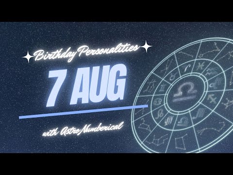 7 August Zodiac Horoscope: Birthday Personality & Traits Revealed