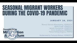 Webinar #7: Seasonal migrant workers during the COVID-19 pandemic video