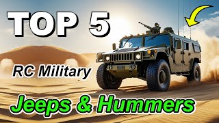 Top 5 Best RC Military Jeeps & Hummers 2025 – Tough & Realistic RC Trucks