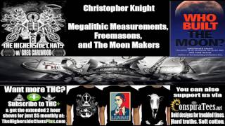 Christopher Knight | Megalithic Measurements, Freemasons, and The Moon Makers