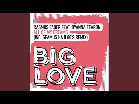 All Of My Dreams (Seamus Haji Extended 80's Remix)