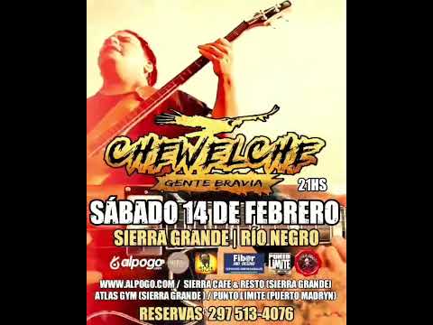 CHEWELCHE "GENTE BRAVÍA" en vivo en Sierra Grande Río Negro 🤘👊