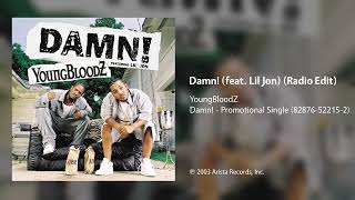 YoungBloodZ - Damn! (feat. Lil Jon) (Radio Edit)