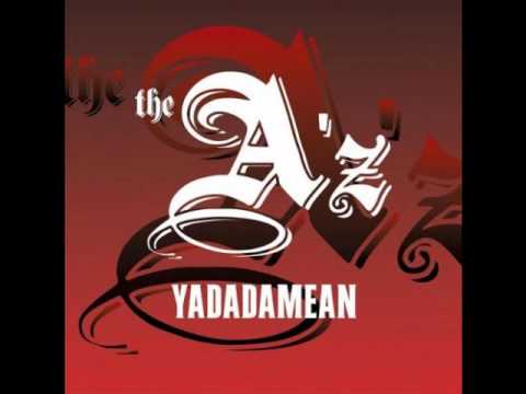 The A'z - Yadadamean (Dirty)