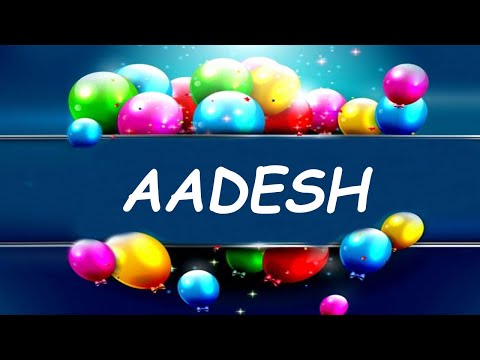 Happy Birthday to Aadesh - Birthday Wish From Birthday Bash