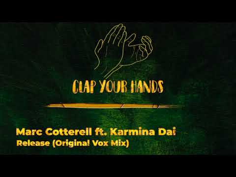 Marc Cotterell ft. Karmina Dai - Release (Original Vox Mix)