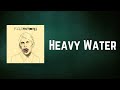 Foals - Heavy Water (Lyrics)