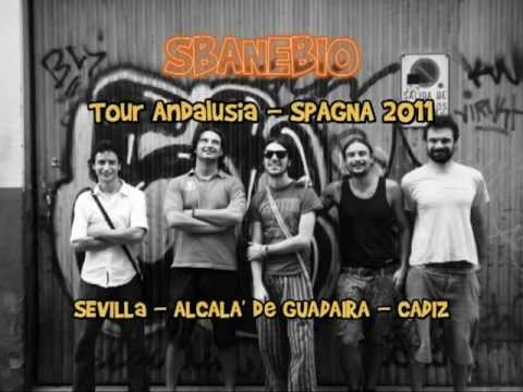 SBANEBIO - Forse Si Forse No  (Tour Andalusia - SPAGNA 2011)