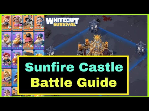 Ultimate guide on Sunfire castle battle - Whiteout Survival | Rally attack and garrison defense hero