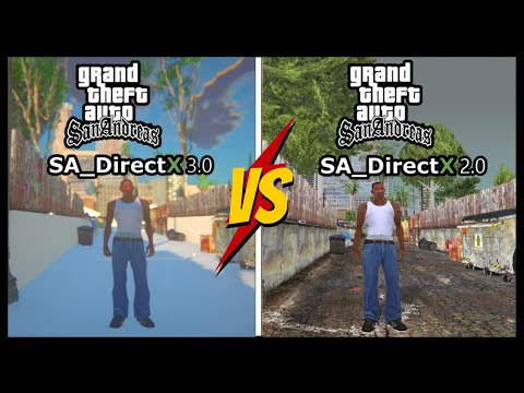 GTA San Andreas Mods: SA_DirectX 3.0 VS SA_DirectX 2.0 Which Graphic Is The Best?