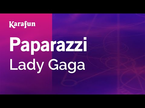 Paparazzi - Lady Gaga | Karaoke Version | KaraFun