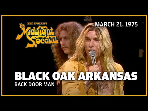 Back Door Man - Black Oak Arkansas | The Midnight Special