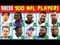 Guess The 100 NFL Players CAN YOU Guess The TOP 100 NFL Players Ultimate NFL Quiz Challenge