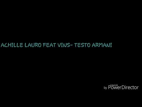 ACHILLE LAURO FEAT VINS. TESTO ARMANI