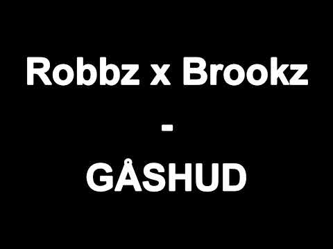 Robbz x Brookz - GÅSHUD